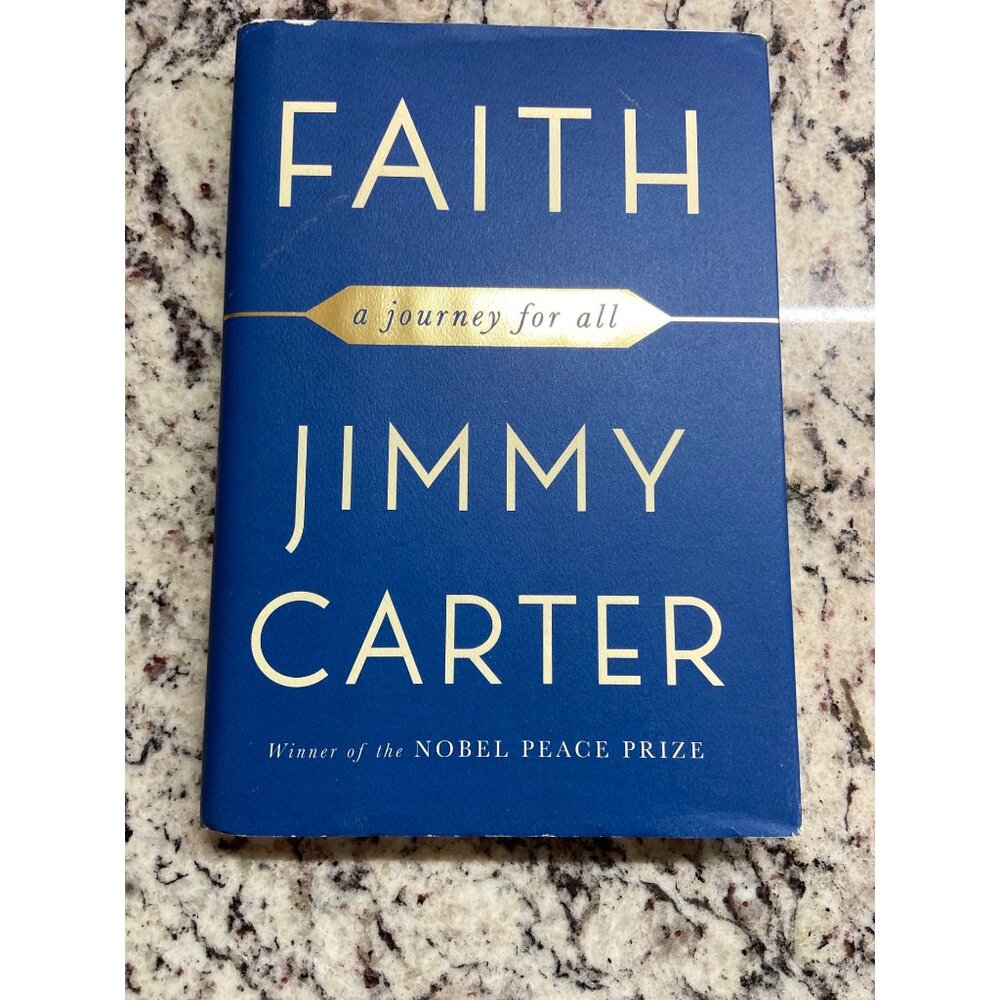 Faith: A Journey For All By Jimmy Carter Hardcover Book